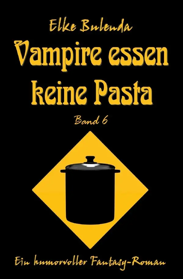 Cover: 9783737577021 | Ragnor Roman / Vampire essen keine Pasta | Elke Bulenda | Taschenbuch