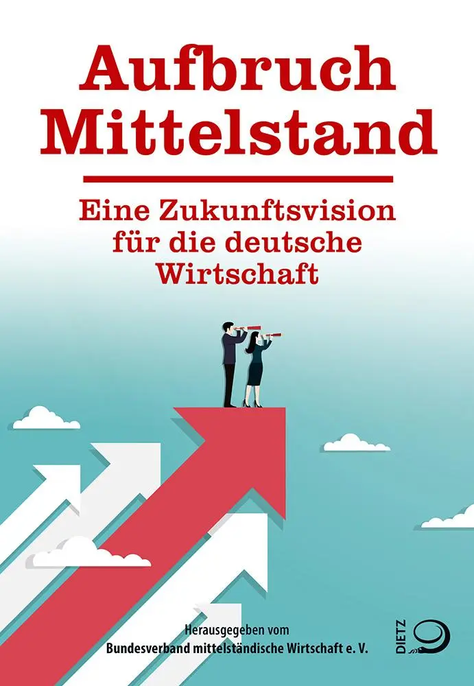 Cover: 9783801207021 | Aufbruch Mittelstand | Eine Zukunftsvision für die deutsche Wirtschaft