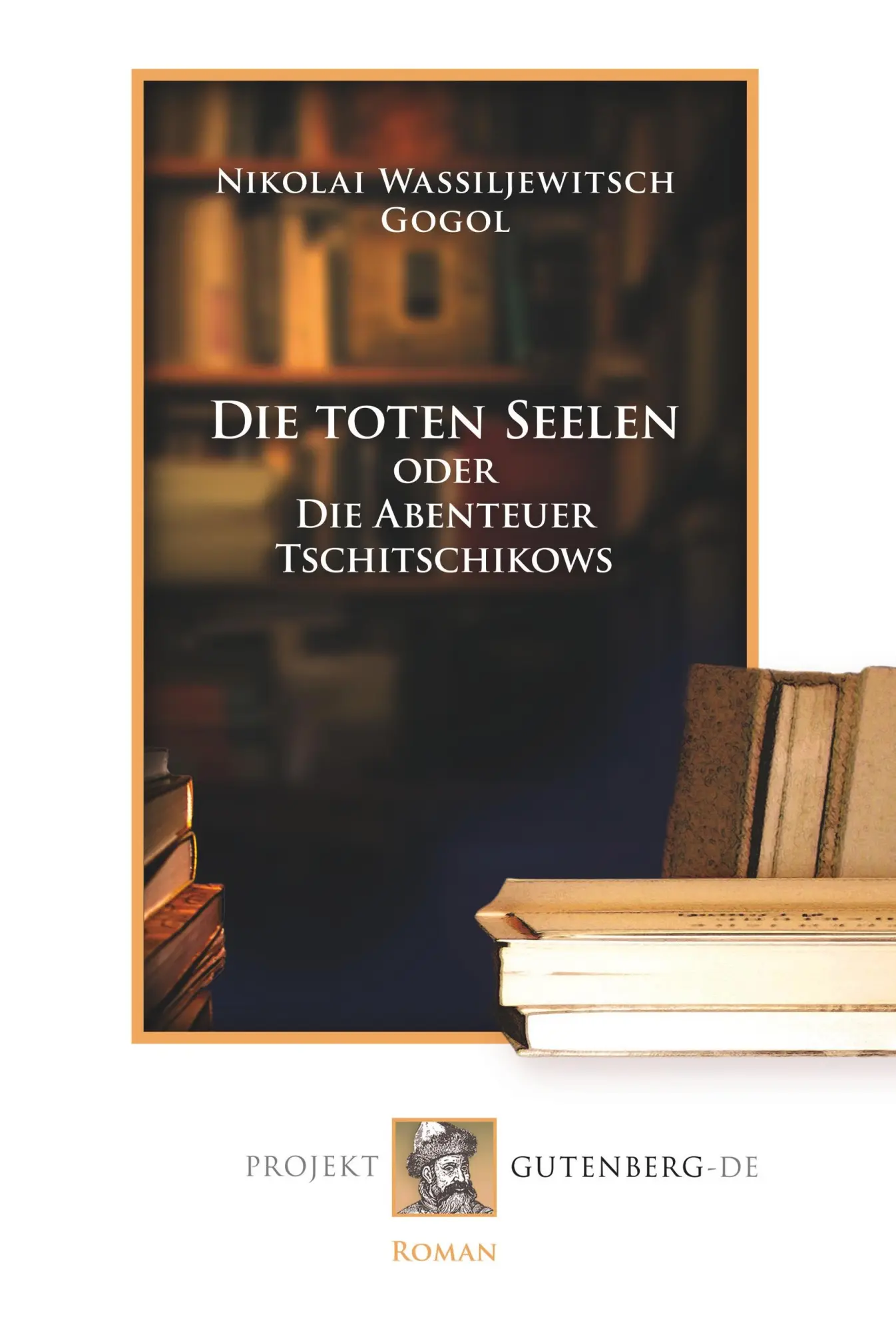 Cover: 9783865117021 | Die toten Seelen | oder Die Abenteuer Tschitschikows | Gogol | Buch