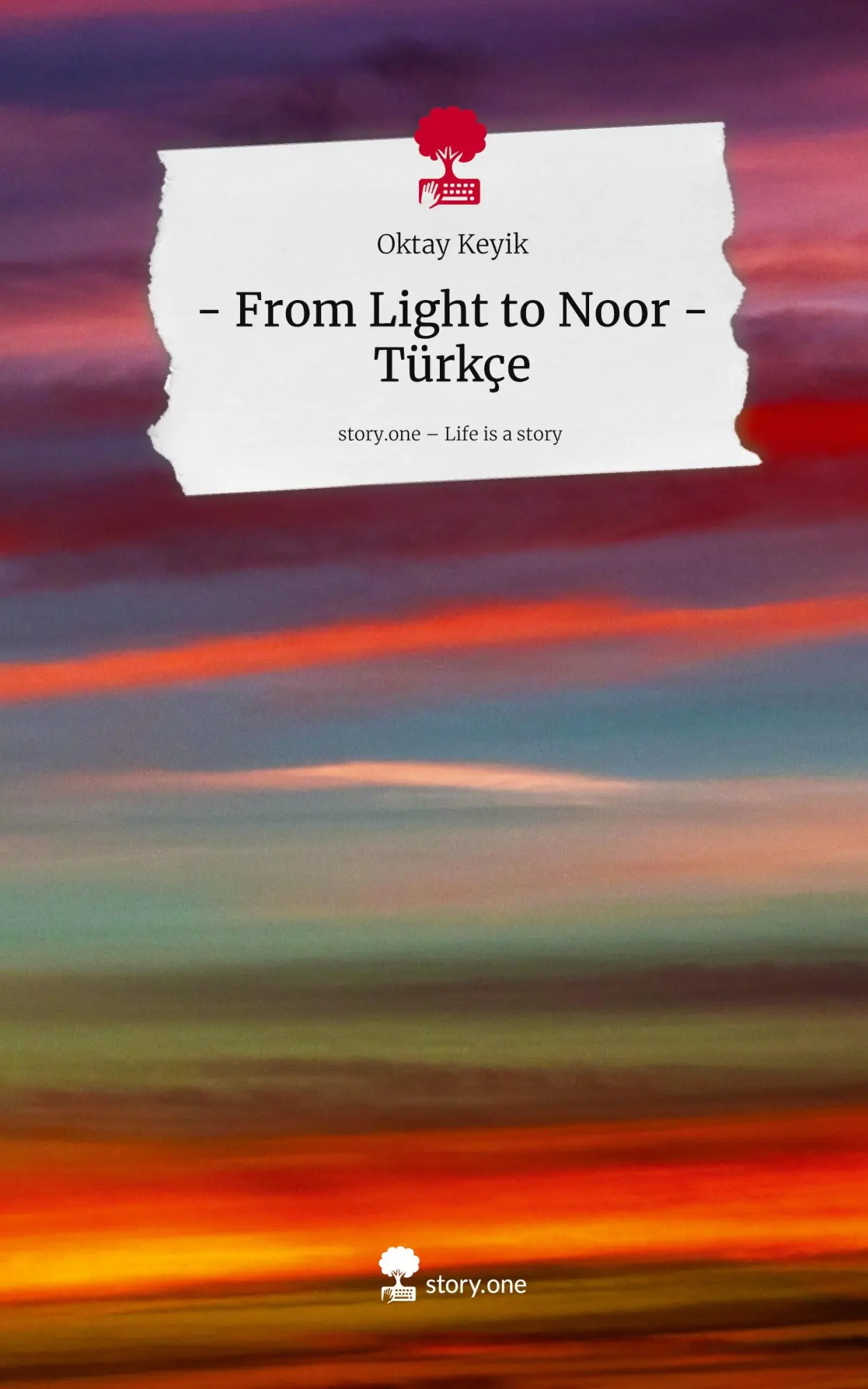 Cover: 9783711587121 | - From Light to Noor -Türkçe. Life is a Story - story.one | Keyik