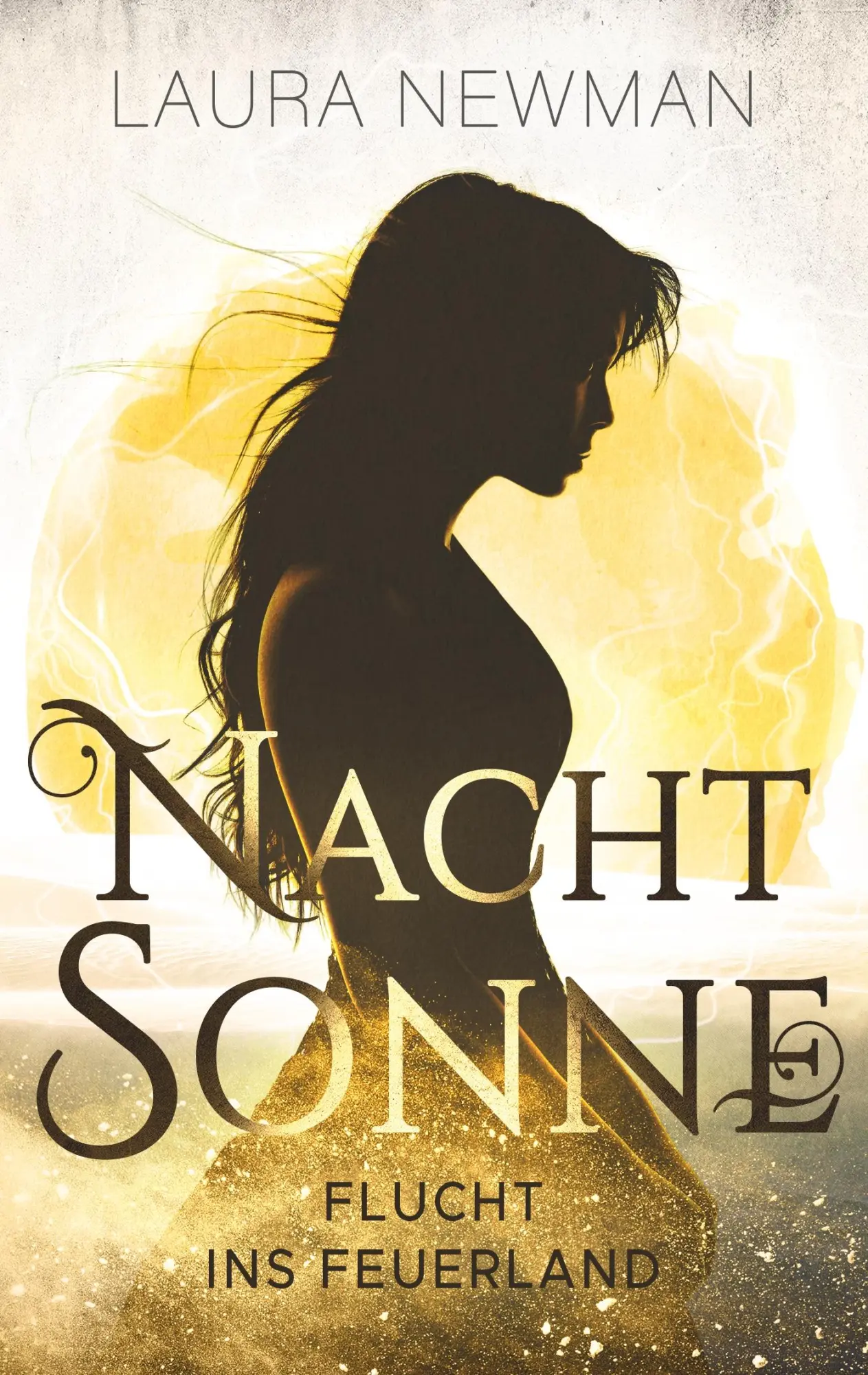 Cover: 9783738627121 | Nachtsonne - Flucht ins Feuerland | Laura Newman | Taschenbuch | 2019