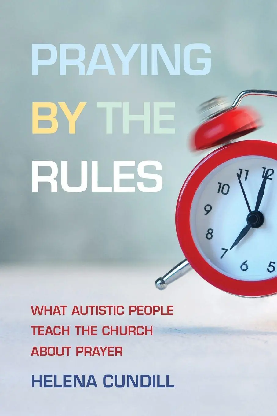 Cover: 9780334067221 | Praying by the Rules | Helena Cundill | Taschenbuch | Englisch | 2026