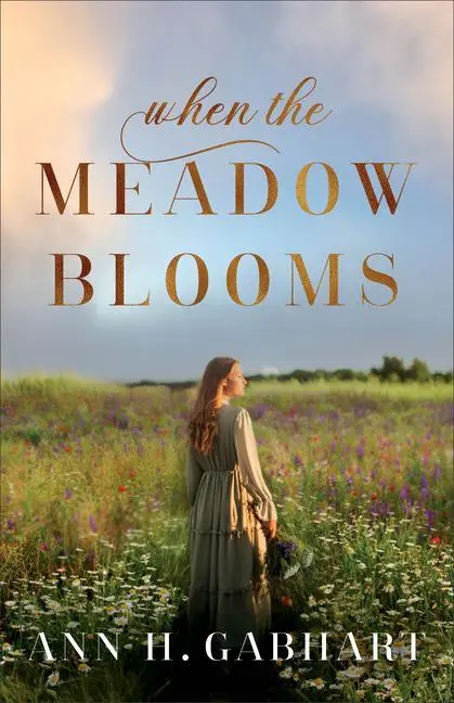 Cover: 9780800737221 | When the Meadow Blooms | Ann H Gabhart | Taschenbuch | Englisch | 2022