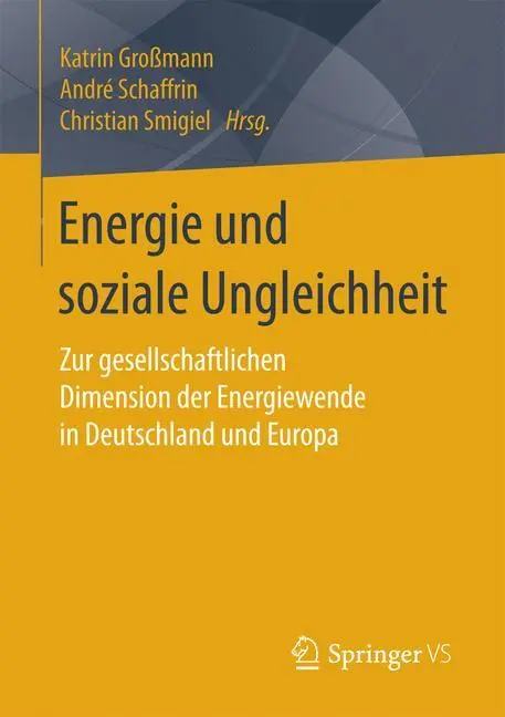 Cover: 9783658117221 | Energie und soziale Ungleichheit | Katrin Großmann (u. a.) | Buch