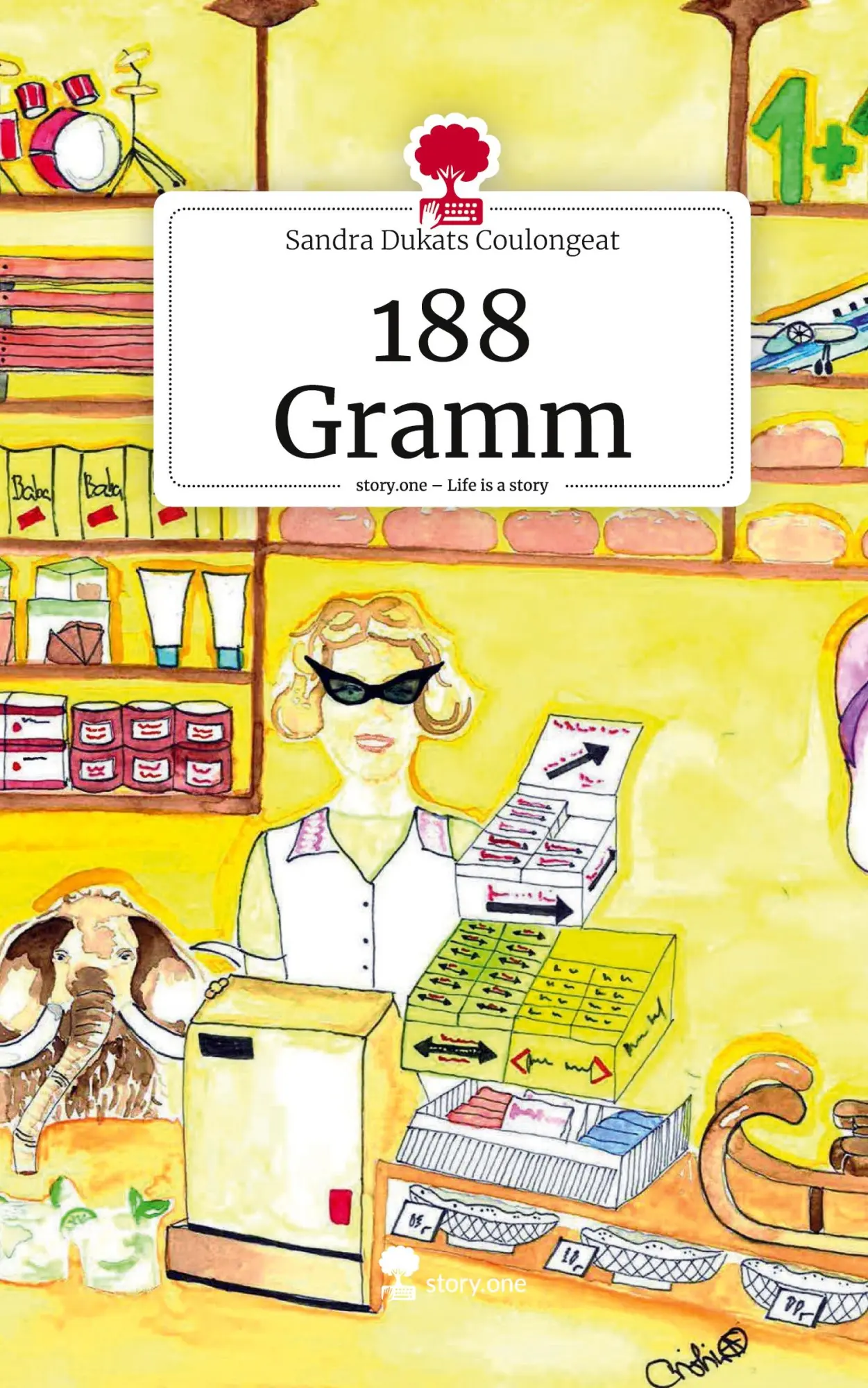 Cover: 9783711577221 | 188 Gramm. Life is a Story - story.one | Sandra Dukats Coulongeat