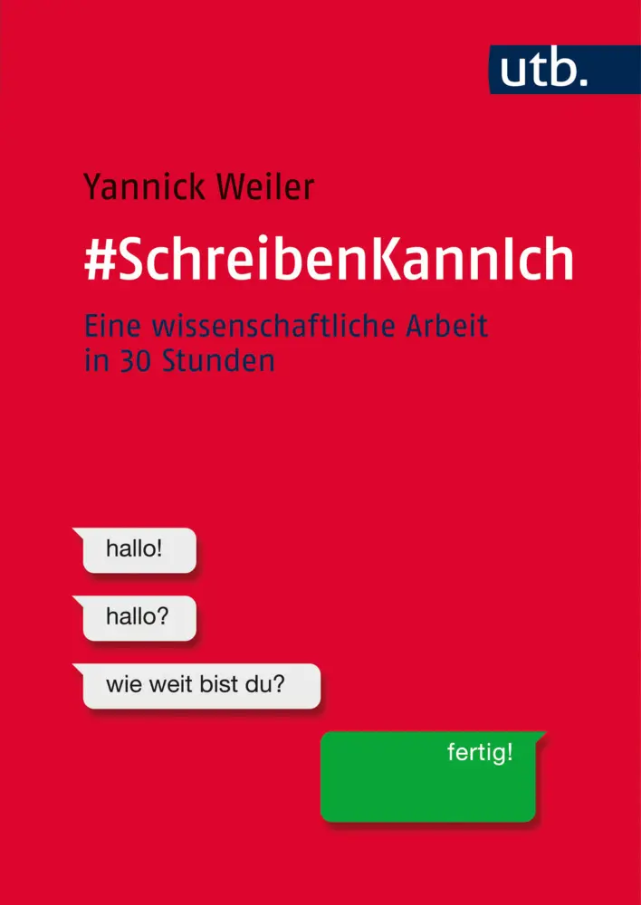 Cover: 9783825287221 | SchreibenKannIch | Eine wissenschaftliche Arbeit in 30 Stunden | Buch