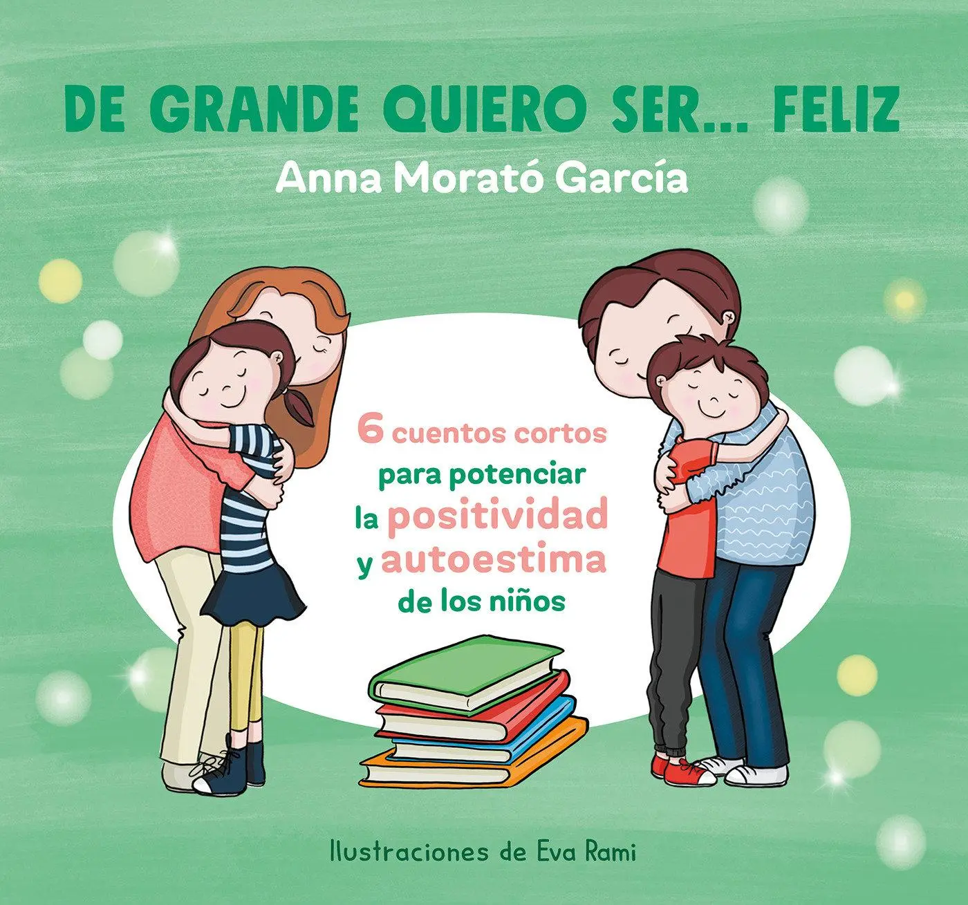 Cover: 9786073177221 | de Grande Quiero Ser... Feliz 1 / When I Grow Up, I Want to Be Happy