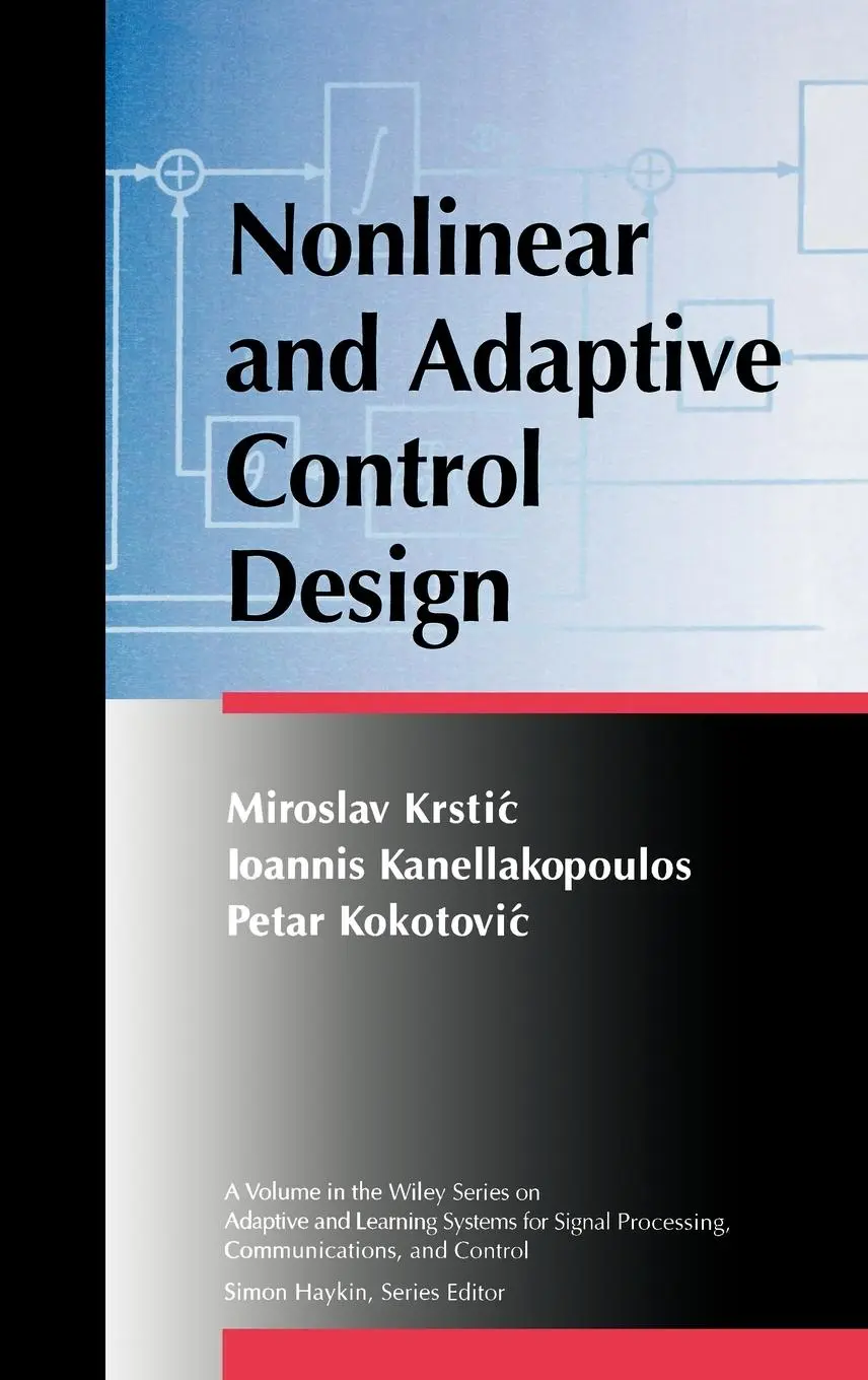 Cover: 9780471127321 | Nonlinear and Adaptive Control Design | Miroslav Krstic (u. a.) | Buch
