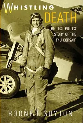 Cover: 9780887407321 | Whistling Death | The Test Pilot's Story of the F4u Corsair | Guyton