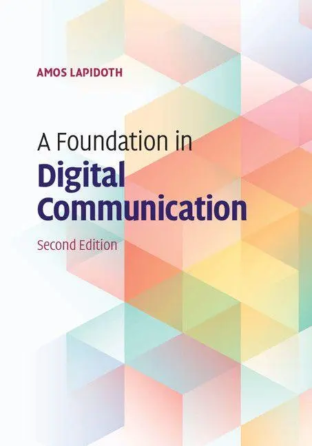 Cover: 9781107177321 | A Foundation in Digital Communication | Amos Lapidoth | Buch | 2019 Cover: 9781107177321 | A Foundation in Digital Communication | Amos Lapidoth | Buch | 2019