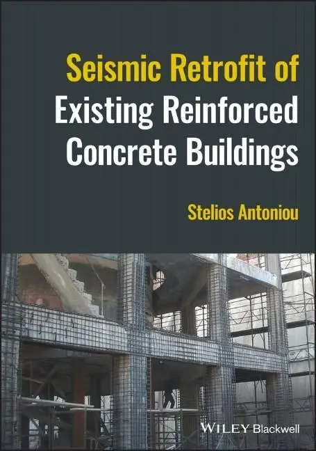 Cover: 9781119987321 | Seismic Retrofit of Existing Reinforced Concrete Buildings | Antoniou