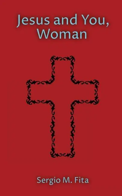 Cover: 9781737437321 | Jesus and You, Woman | Sergio Munoz Fita | Taschenbuch | Englisch