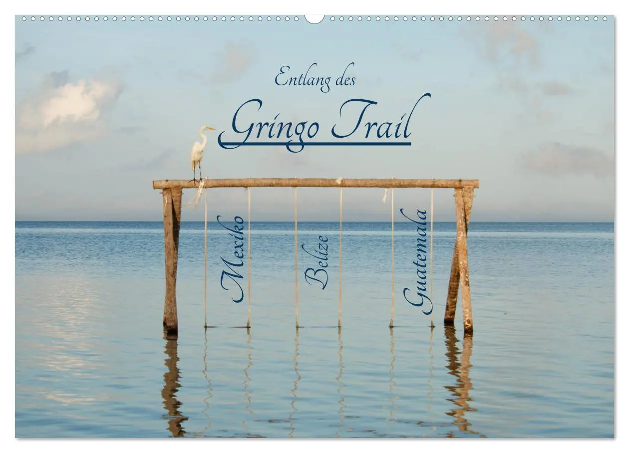 Cover: 9783457687321 | Entlang des Gringo Trail (Wandkalender 2026 DIN A2 quer), CALVENDO...