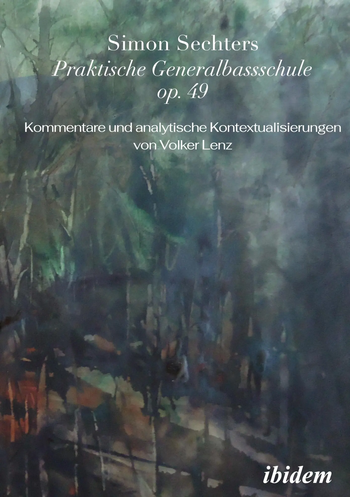 Cover: 9783838217321 | Simon Sechters Praktische Generalbassschule op. 49 | Volker Lenz