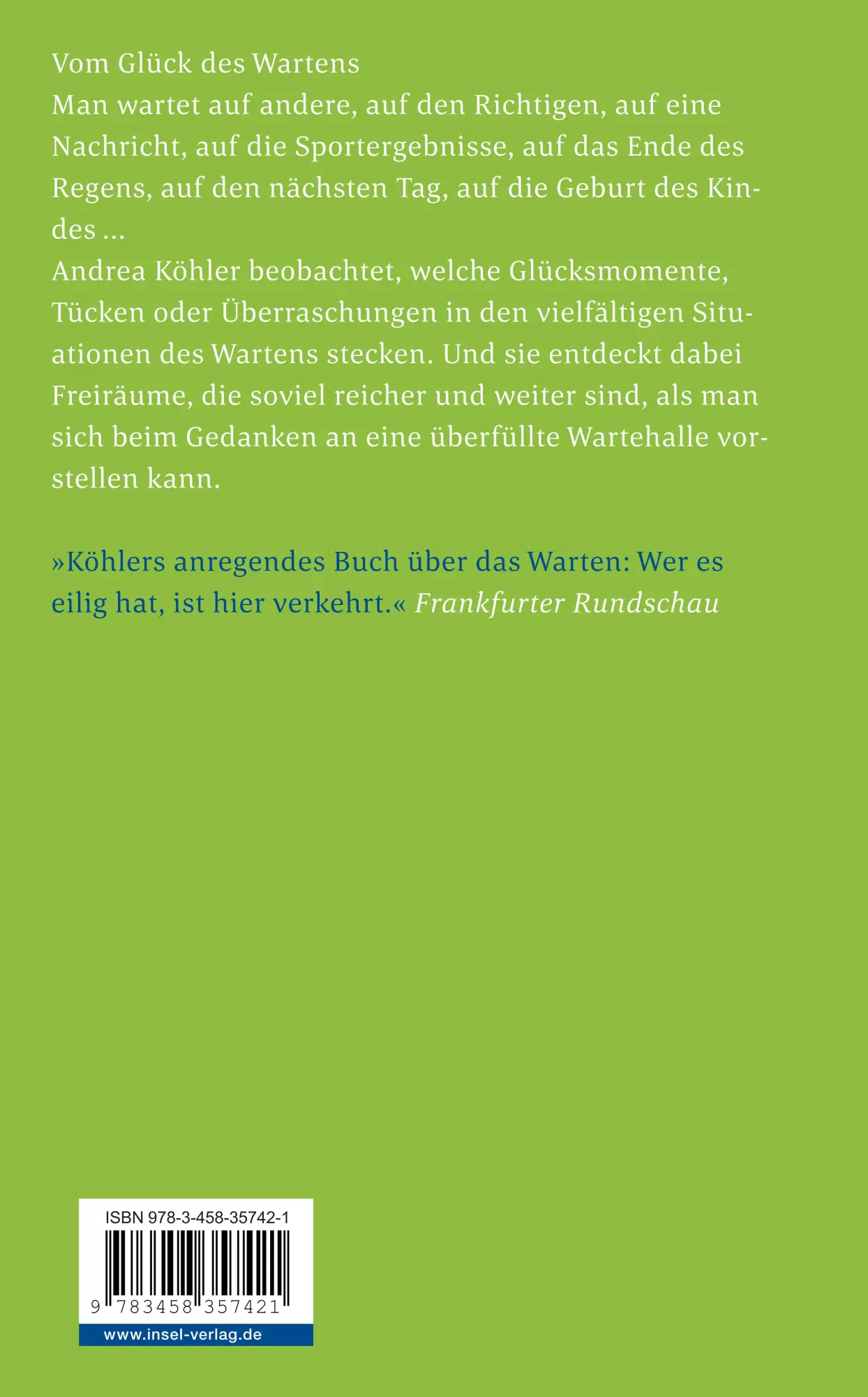 Rückseite: 9783458357421 | Die geschenkte Zeit | Über das Warten | Andrea Köhler | Taschenbuch