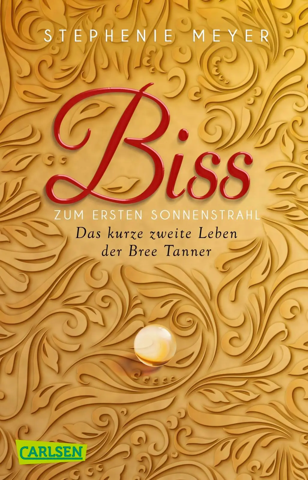 Cover: 9783551317421 | Biss zum ersten Sonnenstrahl (Bella und Edward ) | Stephenie Meyer