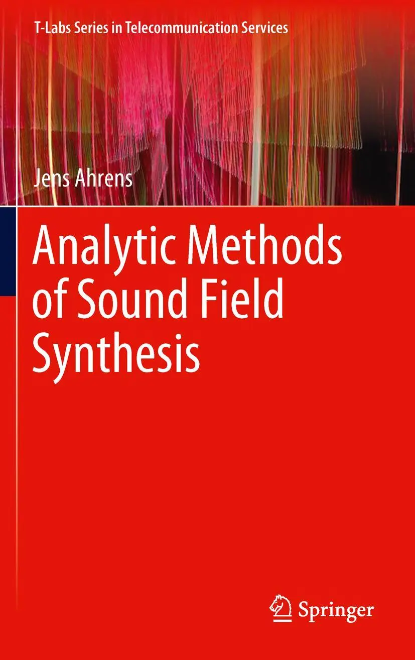 Cover: 9783642257421 | Analytic Methods of Sound Field Synthesis | Jens Ahrens | Buch | xvi