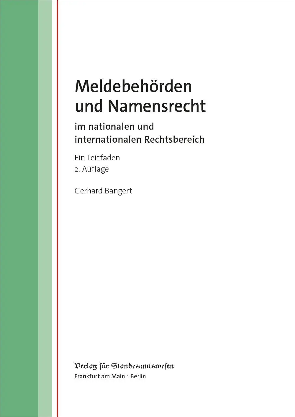 Cover: 9783801957421 | Meldebehörden und Namensrecht | Gerhard Bangert | Taschenbuch | 157 S.