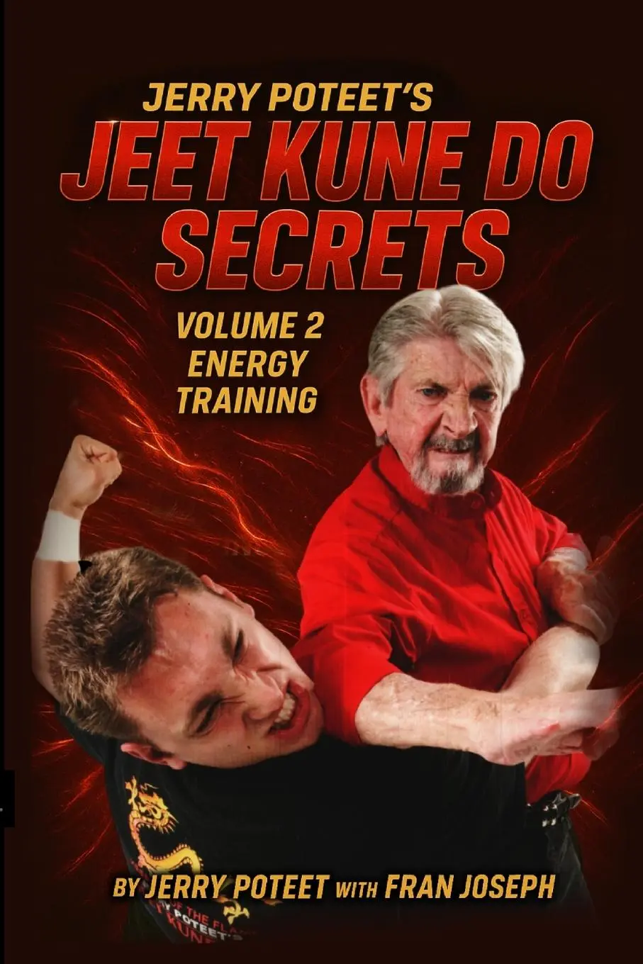 Cover: 9781326567521 | Jeet Kune Do Secrets Volume 2 | Energy Training | Jerry Poteet (u. a.)