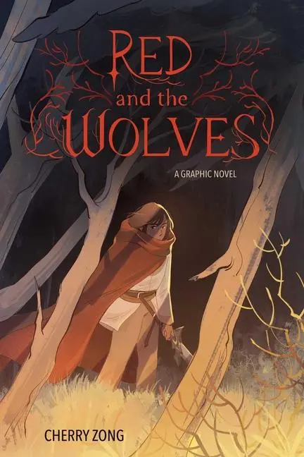 Cover: 9781524877521 | Red and the Wolves | A Graphic Novel | Cherry Zong | Taschenbuch