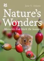 Cover: 9781911657521 | Nature's Wonders | Moments That Mark the Seasons | Jane V. Adams