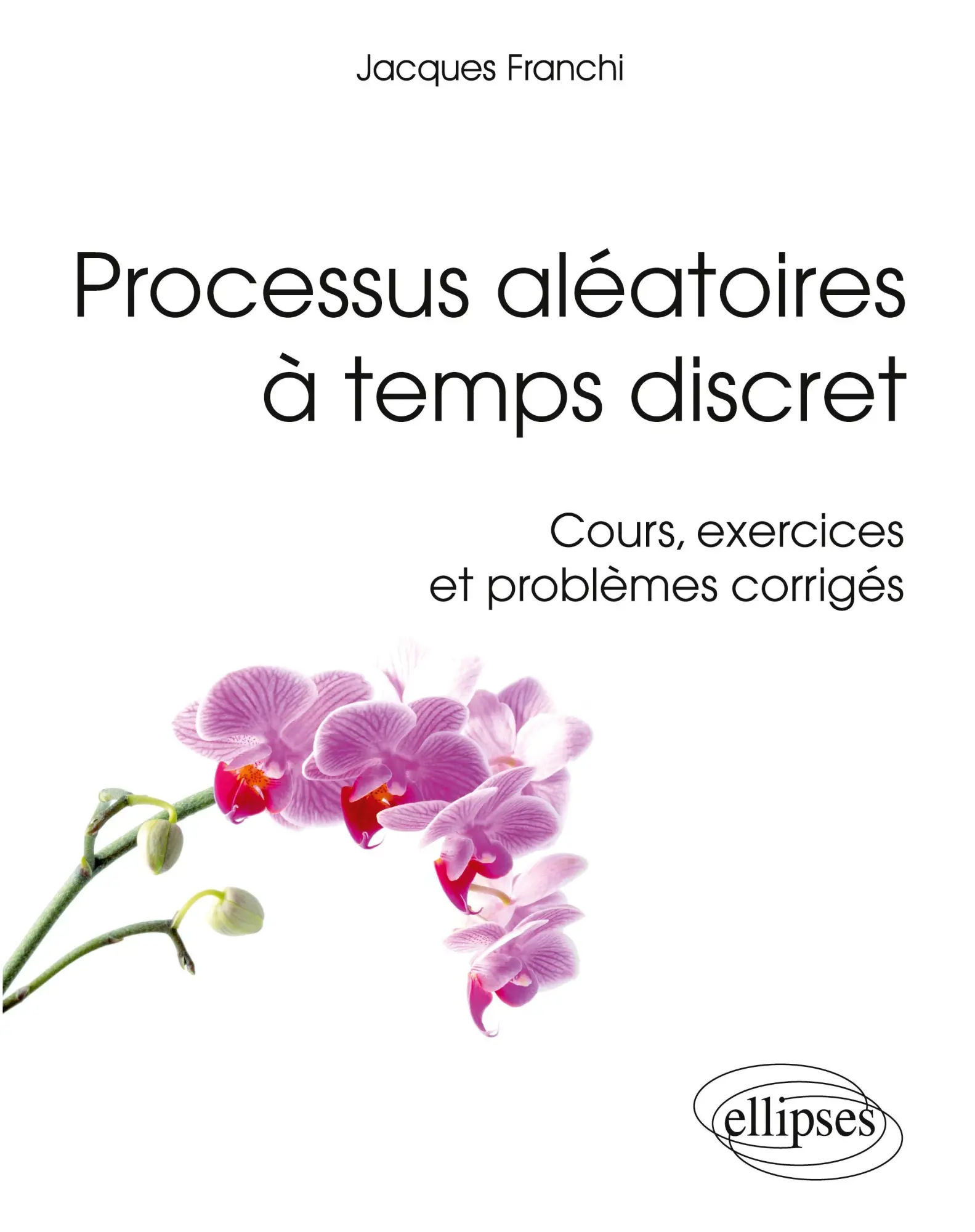 Cover: 9782729877521 | Processus aléatoires à temps discret | Jacques Franchi | Taschenbuch