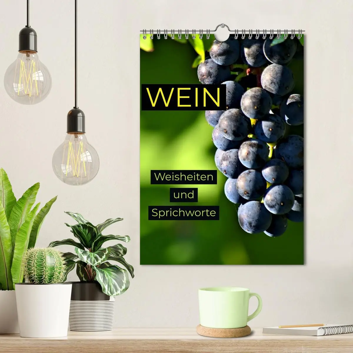Bild: 9783516377521 | WEIN Weisheiten und Sprichworte (Wandkalender 2026 DIN A4 hoch),...