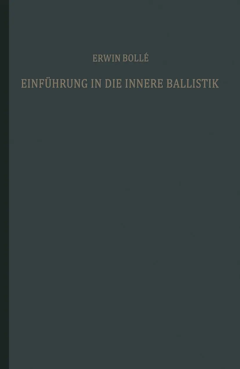 Cover: 9783663037521 | Einführung in die innere Ballistik | Erwin Bollé | Taschenbuch | viii