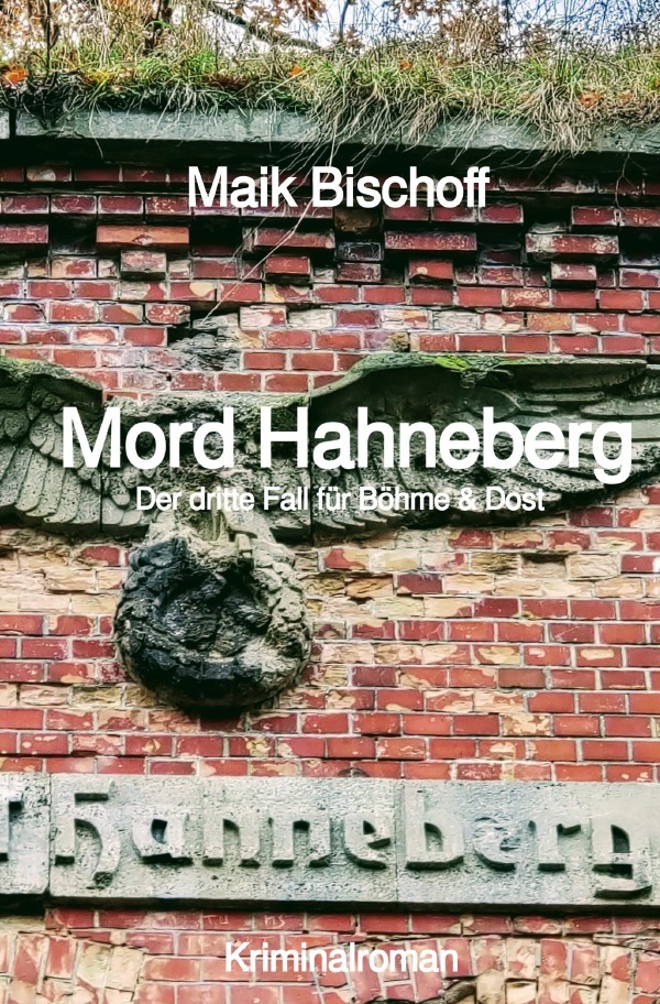 Cover: 9783752997521 | Mord Hahneberg | Der dritte Fall für Böhme &amp; Dost | Maik Bischoff