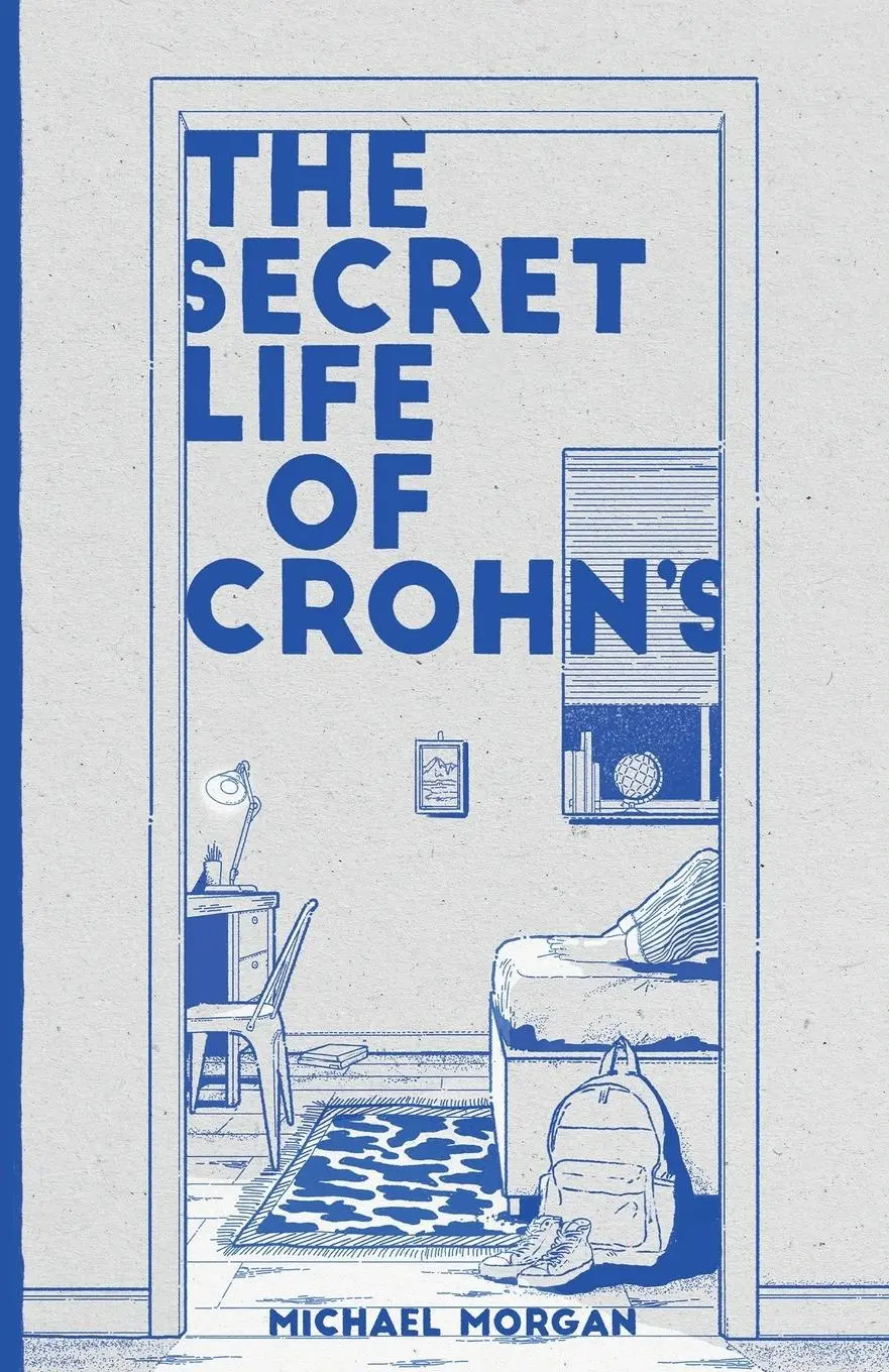 Cover: 9781399997621 | The Secret Life of Crohn's | Growing up with a Hidden Disease | Morgan