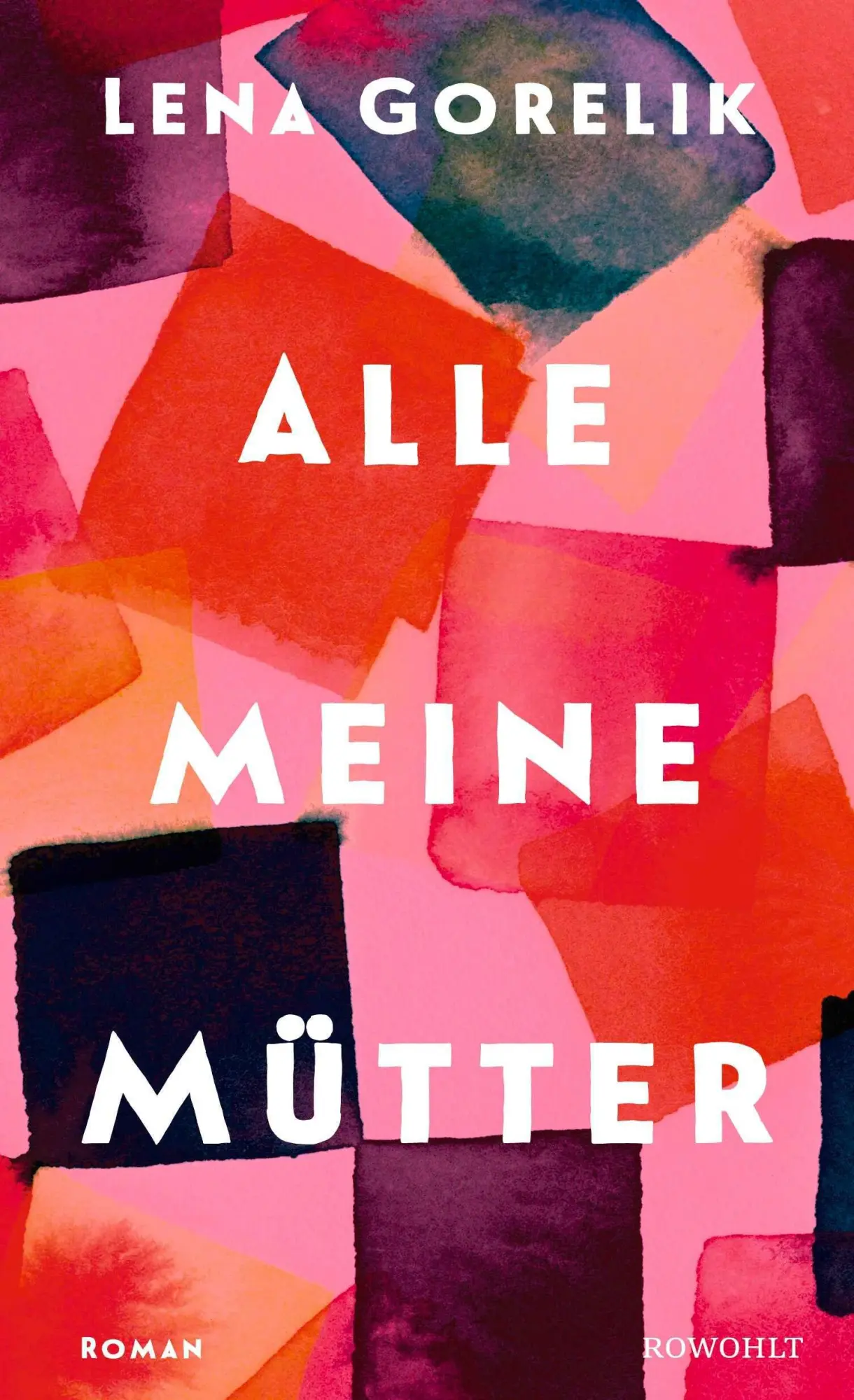 Cover: 9783498007621 | Alle meine Mütter | Lena Gorelik | Buch | 272 S. | Deutsch | 2026