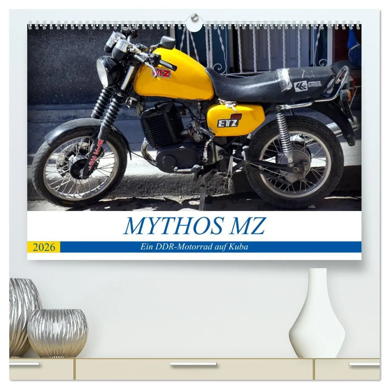 Cover: 9783516057621 | Mythos MZ - Ein DDR-Motorrad auf Kuba (hochwertiger Premium...