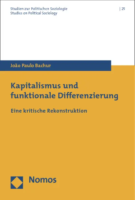 Cover: 9783848707621 | Kapitalismus und funktionale Differenzierung | João Paulo Bachur