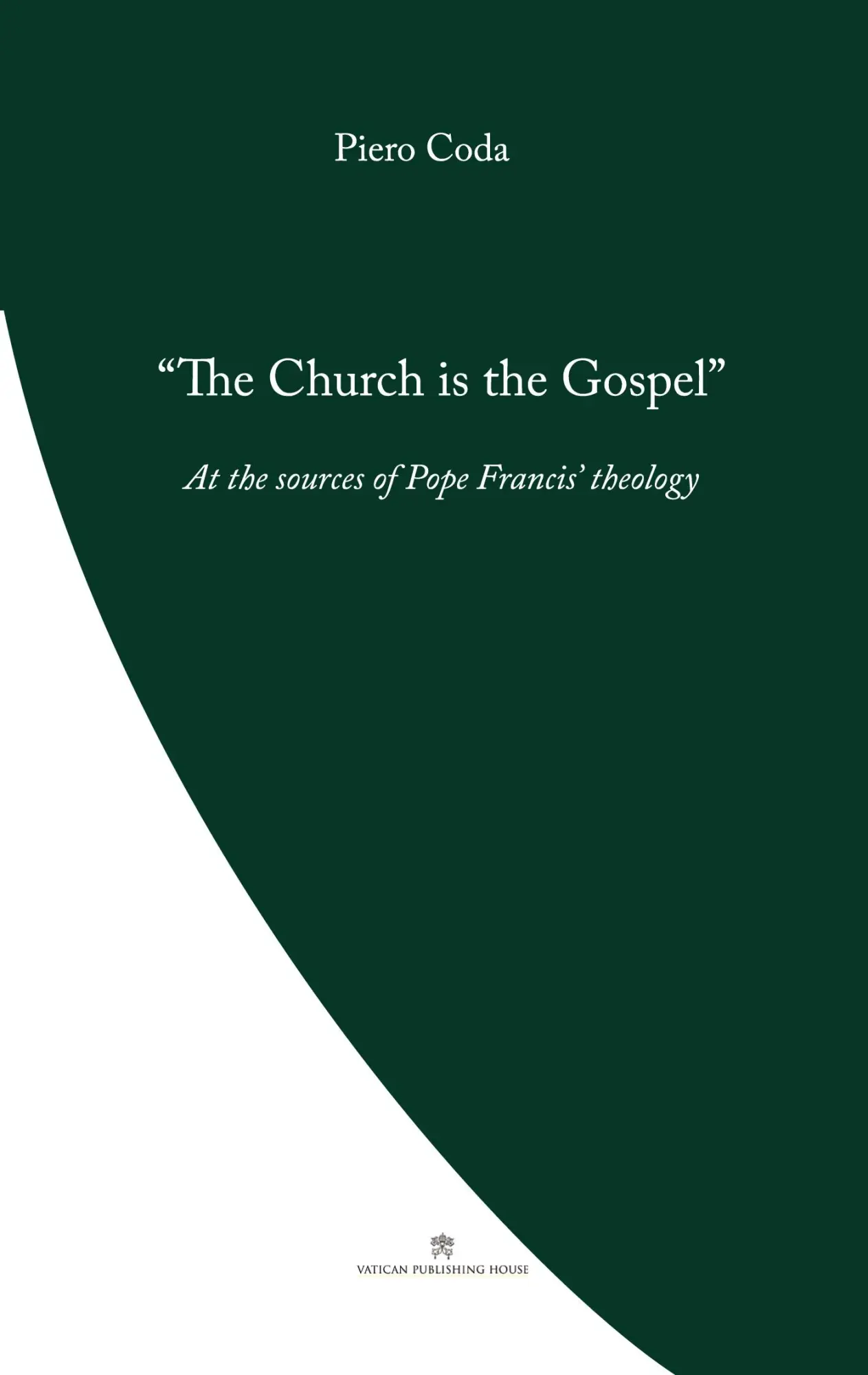 Cover: 9780648497721 | The Church is the Gospel | At the Source of Pope Francis' Theology