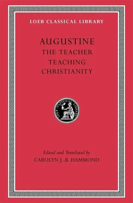 Cover: 9780674997721 | The Teacher. Teaching Christianity | Augustine | Buch | Englisch