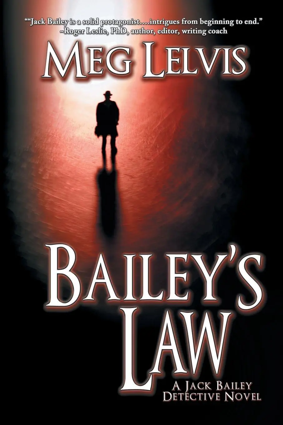 Cover: 9781612967721 | Bailey's Law | A Jack Bailey Novel | Meg Lelvis | Taschenbuch | 2016