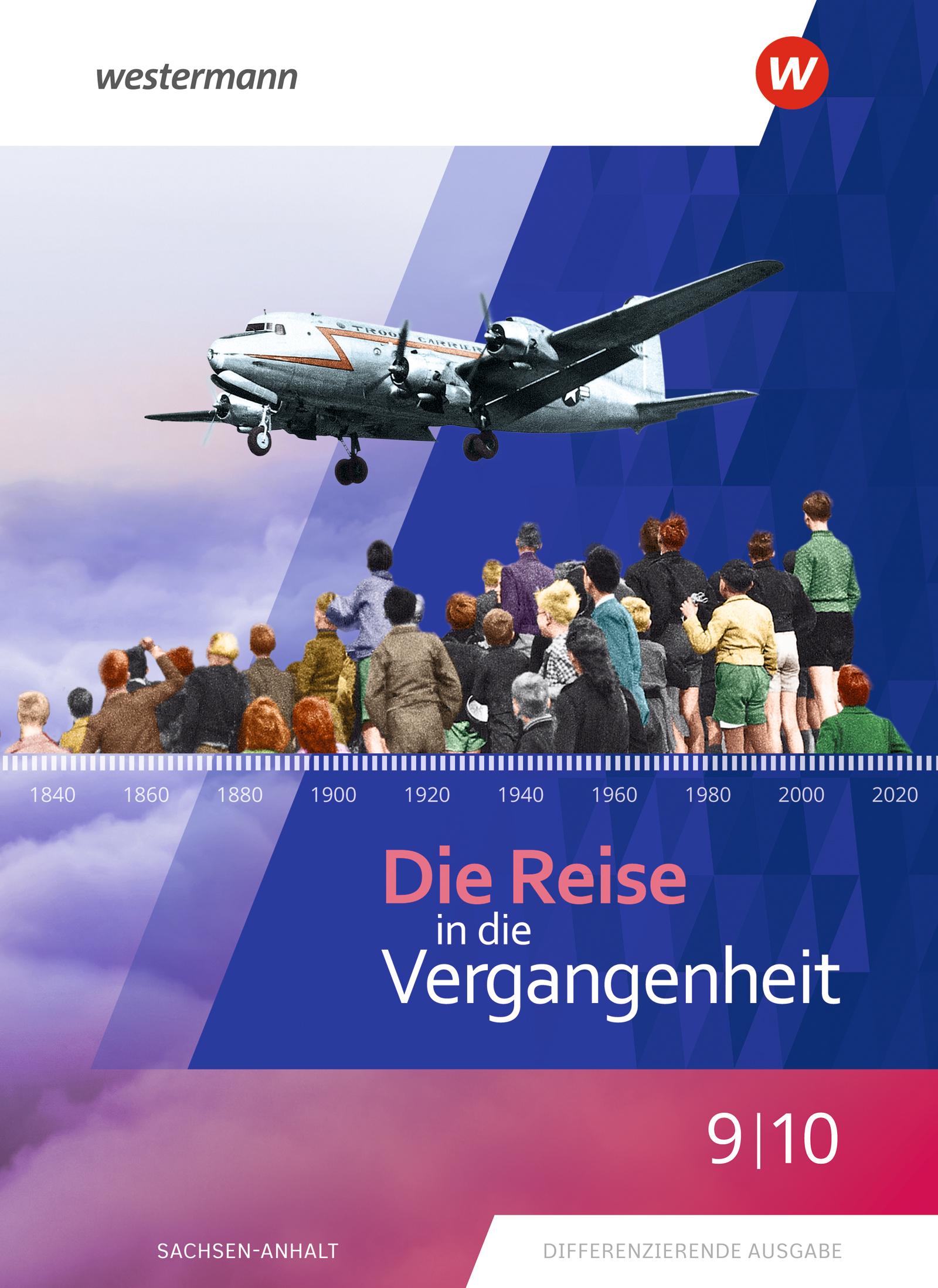 Cover: 9783141427721 | Die Reise in die Vergangenheit 9 / 10. Schulbuch. Für Sachsen-Anhalt
