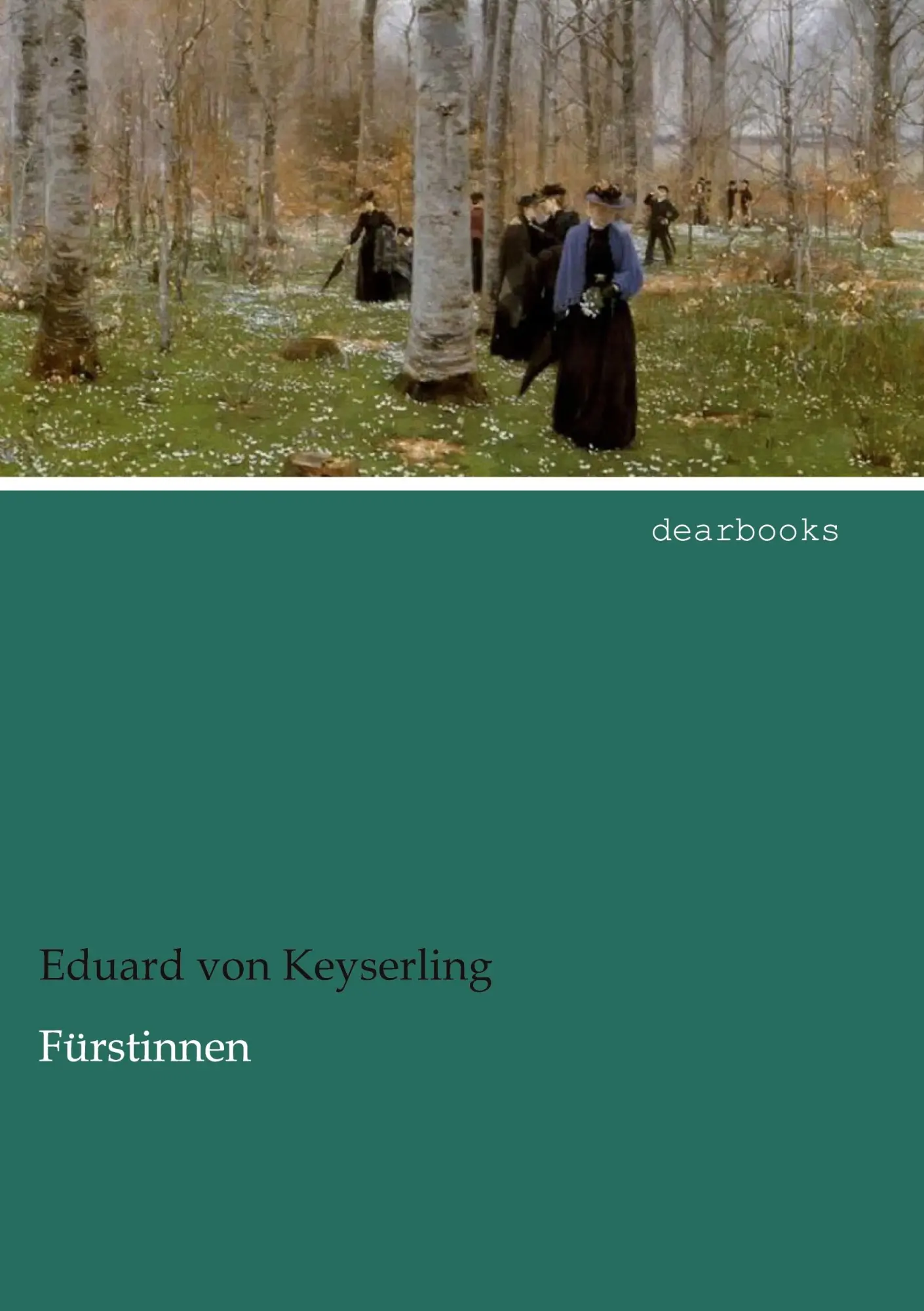 Cover: 9783954557721 | Fürstinnen | Eduard Von Keyserling | Taschenbuch | 148 S. | Deutsch