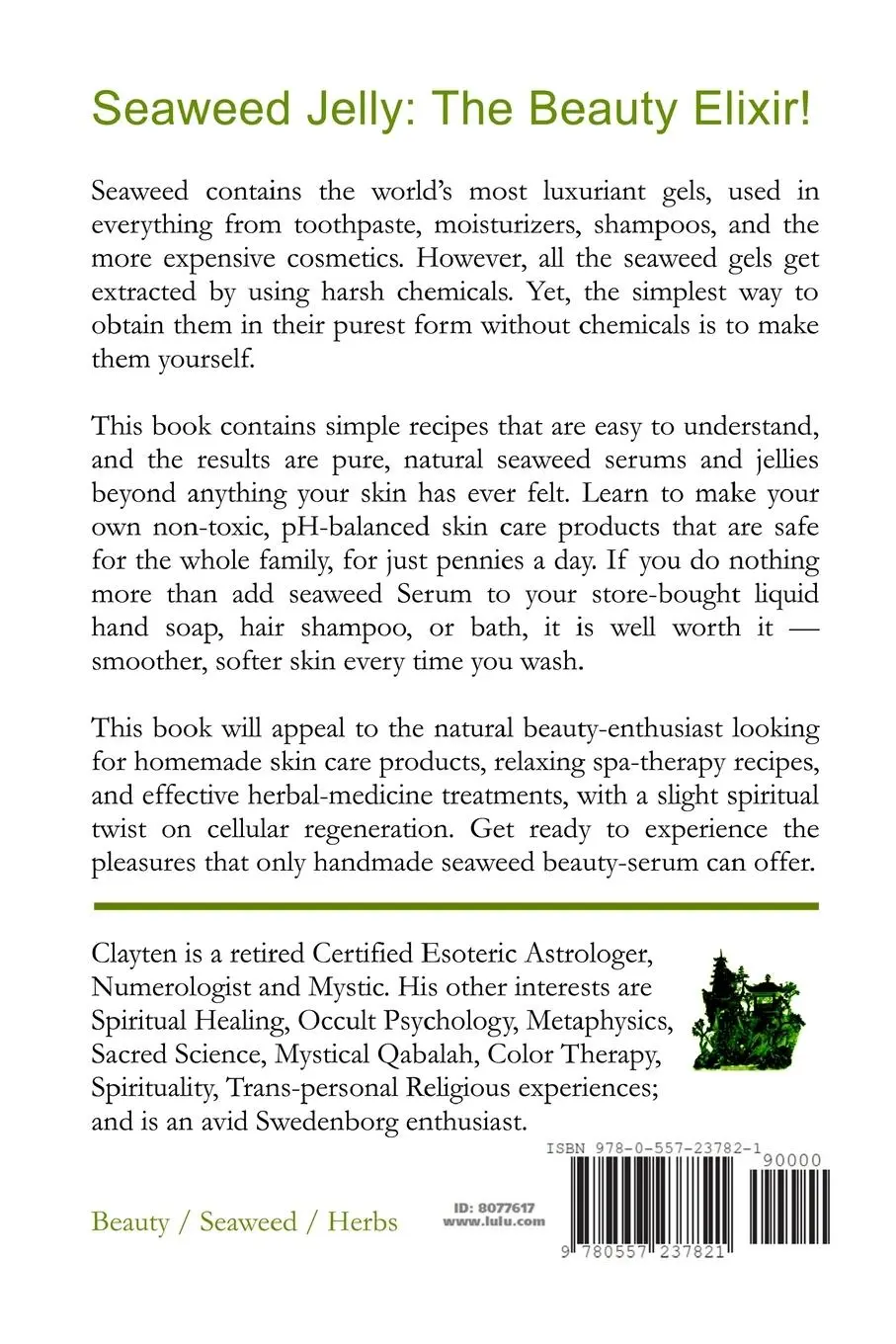Rückseite: 9780557237821 | The Seaweed Beauty Guide | Clayten Tylor | Taschenbuch | Englisch