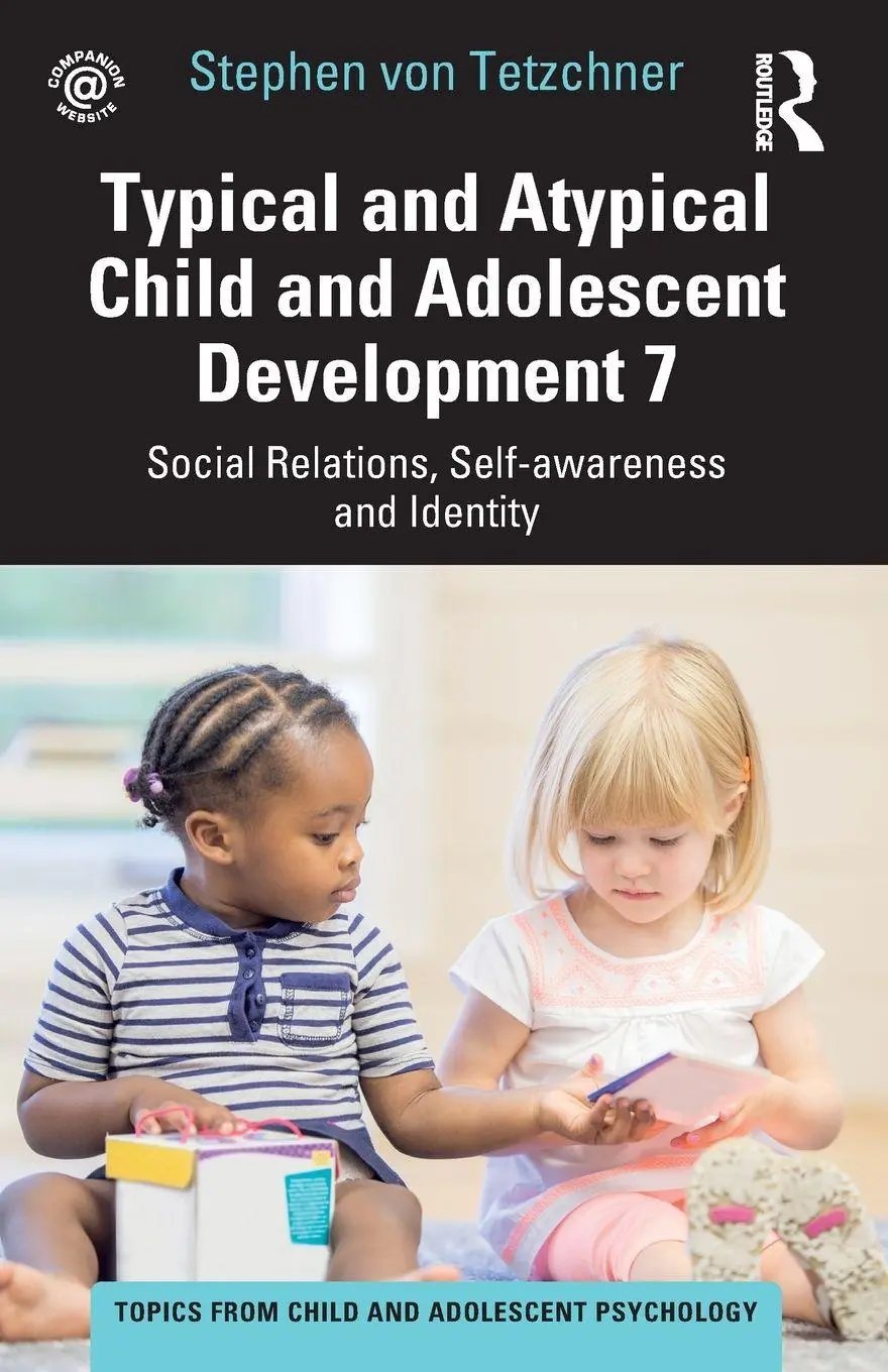 Cover: 9781032267821 | Typical and Atypical Child and Adolescent Development 7 Social...