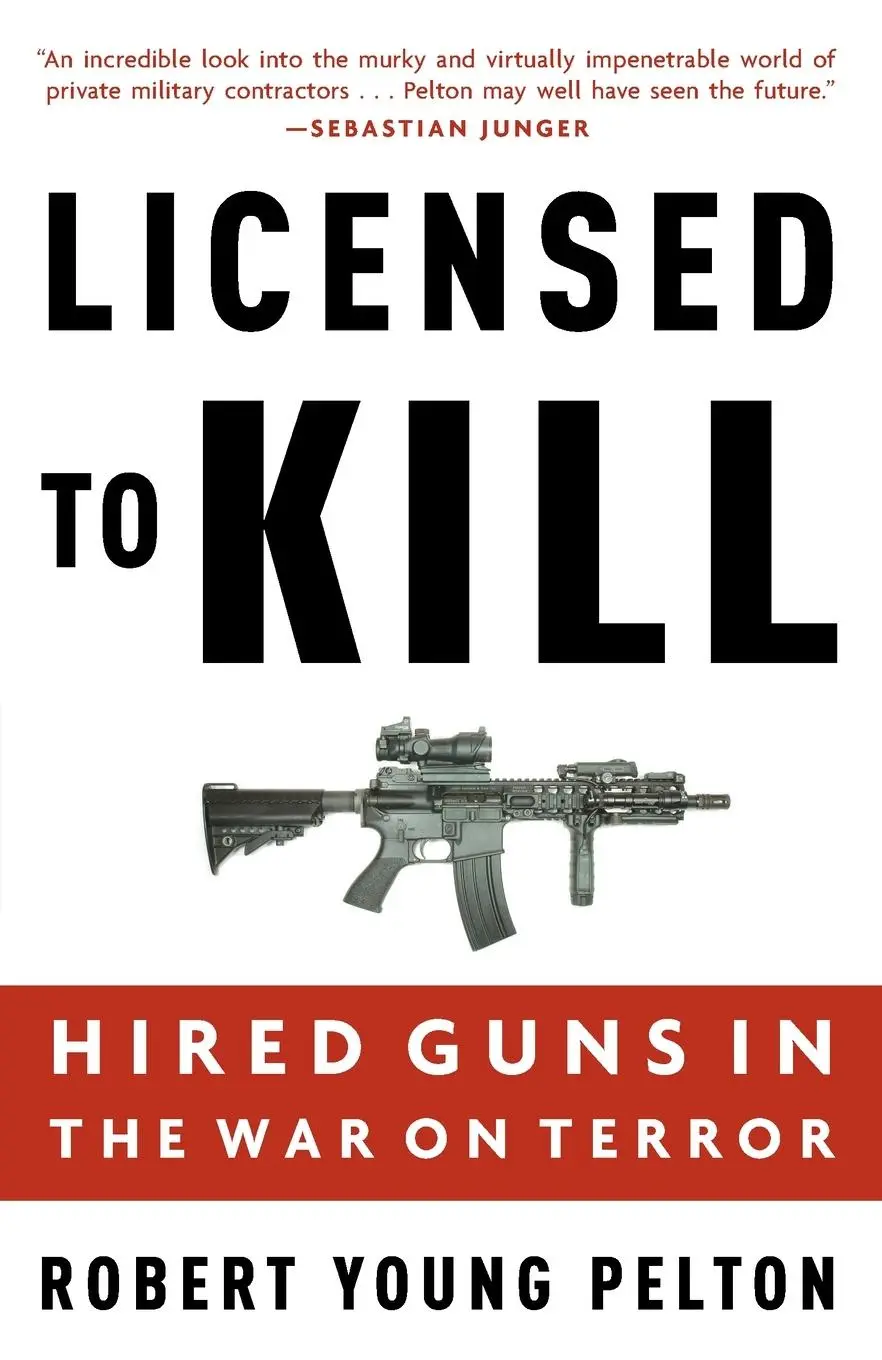 Cover: 9781400097821 | Licensed to Kill | Hired Guns in the War on Terror | Pelton | Buch