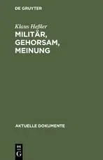 Cover: 9783110037821 | Militär, Gehorsam, Meinung | Klaus Heßler | Buch | 130 S. | Deutsch