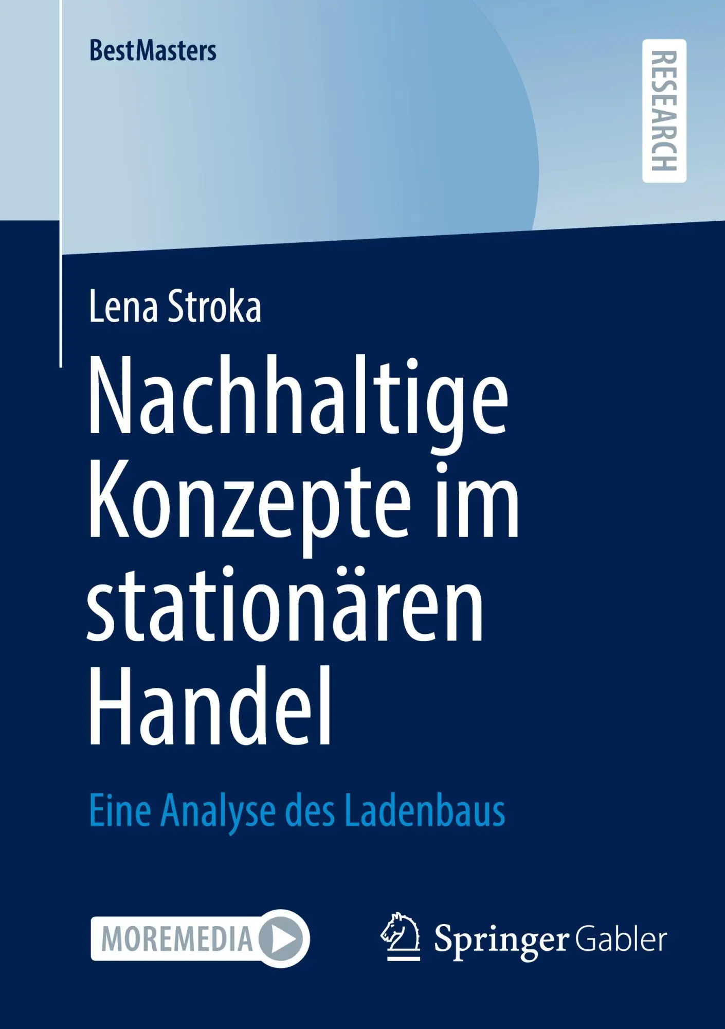 Cover: 9783658467821 | Nachhaltige Konzepte im stationären Handel | Lena Stroka | Taschenbuch