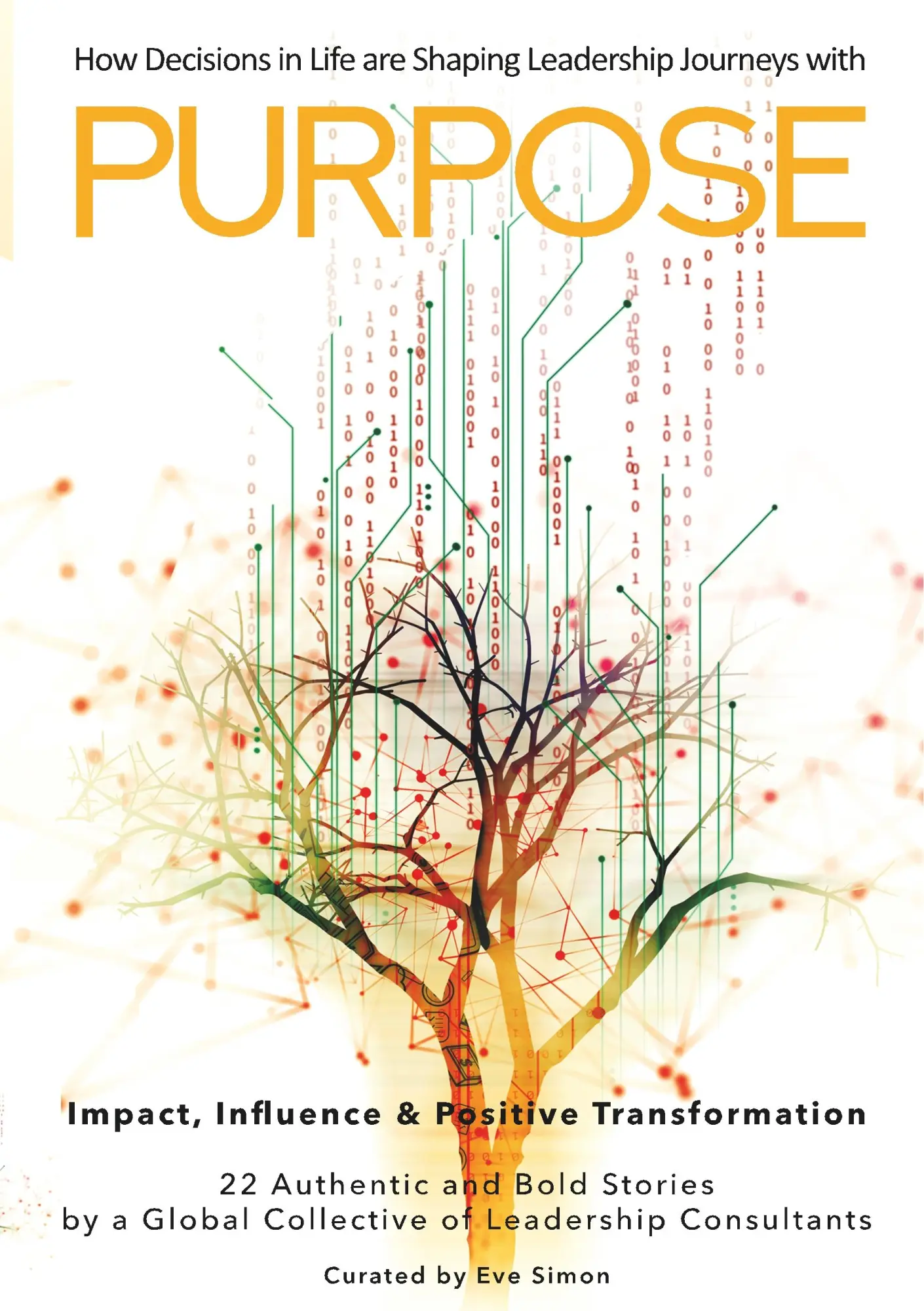 Cover: 9783750437821 | Purpose | How Decisions in Life are Shaping Leadership Journeys | Buch