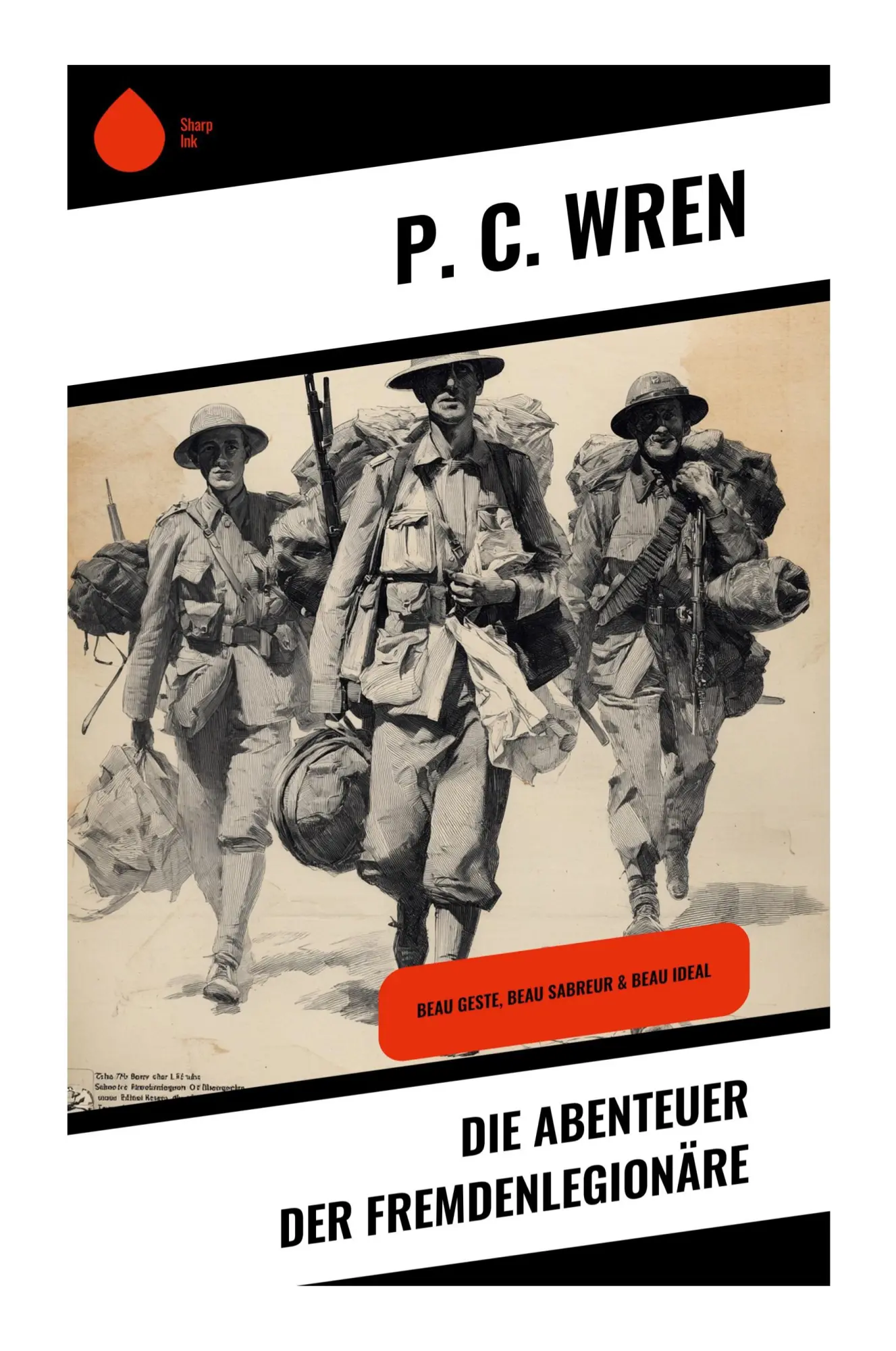 Cover: 9788028397821 | Die Abenteuer der Fremdenlegionäre | P. C. Wren | Taschenbuch | 636 S.
