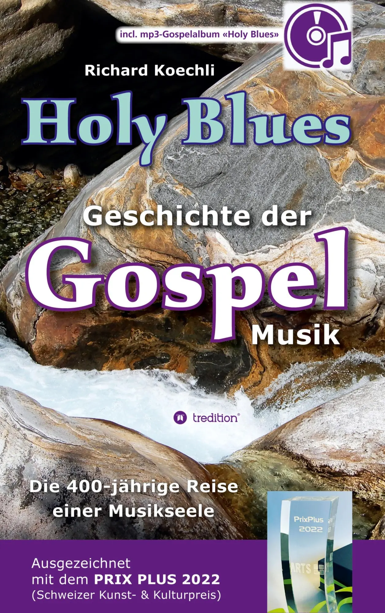 Cover: 9783347427921 | Holy Blues - die unglaubliche Geschichte der Gospelmusik | Koechli
