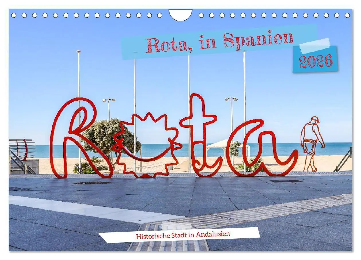 Cover: 9783516717921 | Rota, in Spanien (Wandkalender 2026 DIN A4 quer), CALVENDO...