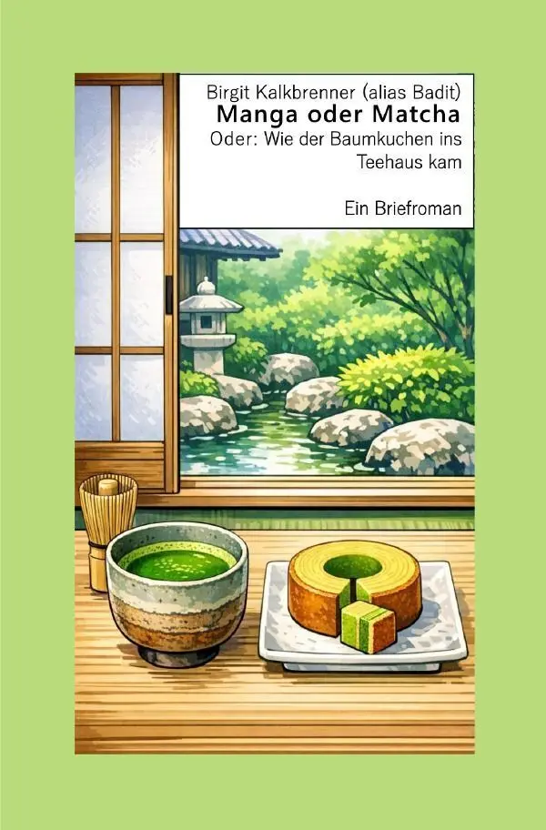 Cover: 9783565467921 | Manga oder Matcha, oder: Wie der Baumkuchen ins Teehaus kam | DE