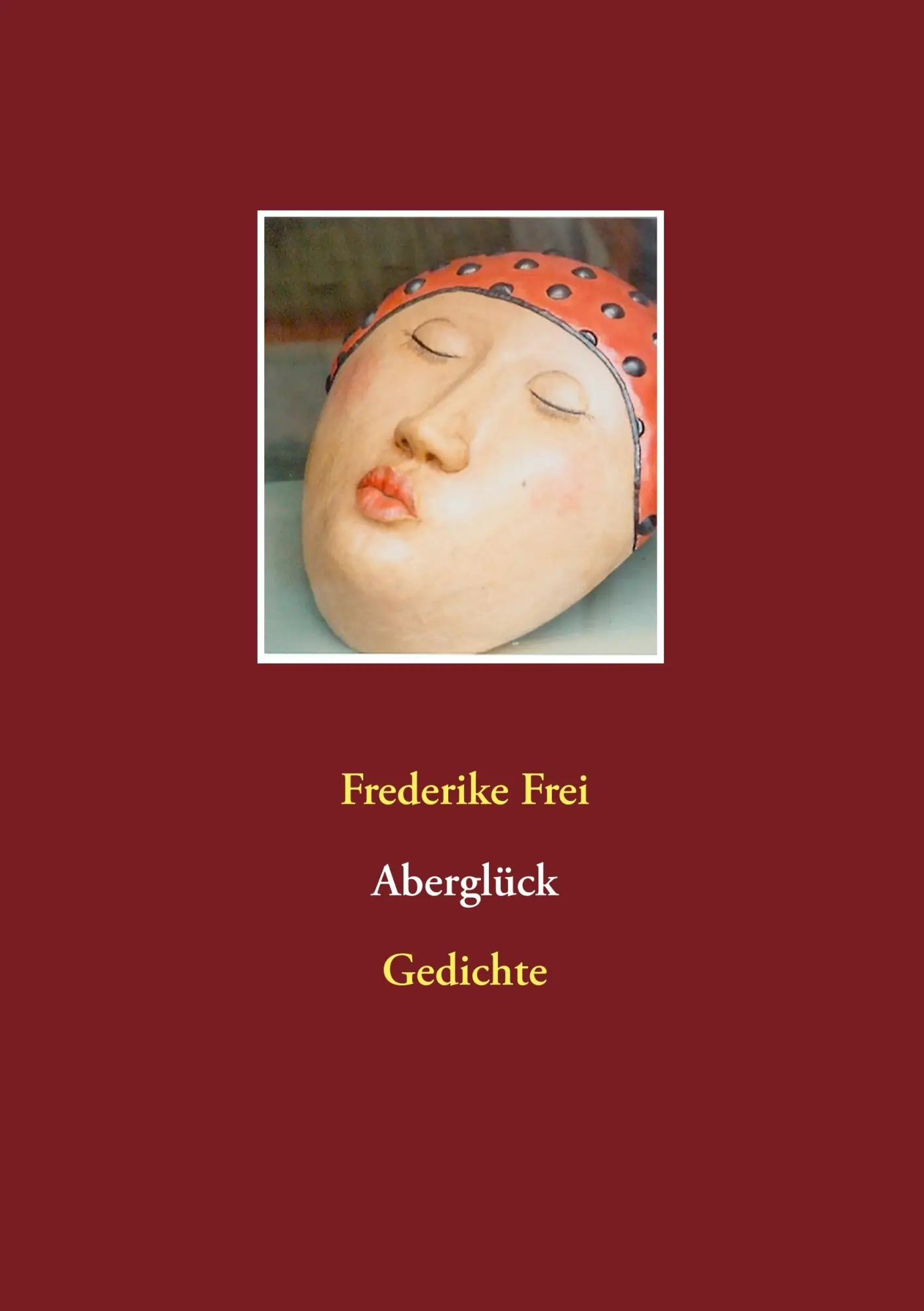 Cover: 9783752887921 | Aberglück | Gedichte | Frederike Frei | Taschenbuch | Rote Reihe Lyrik