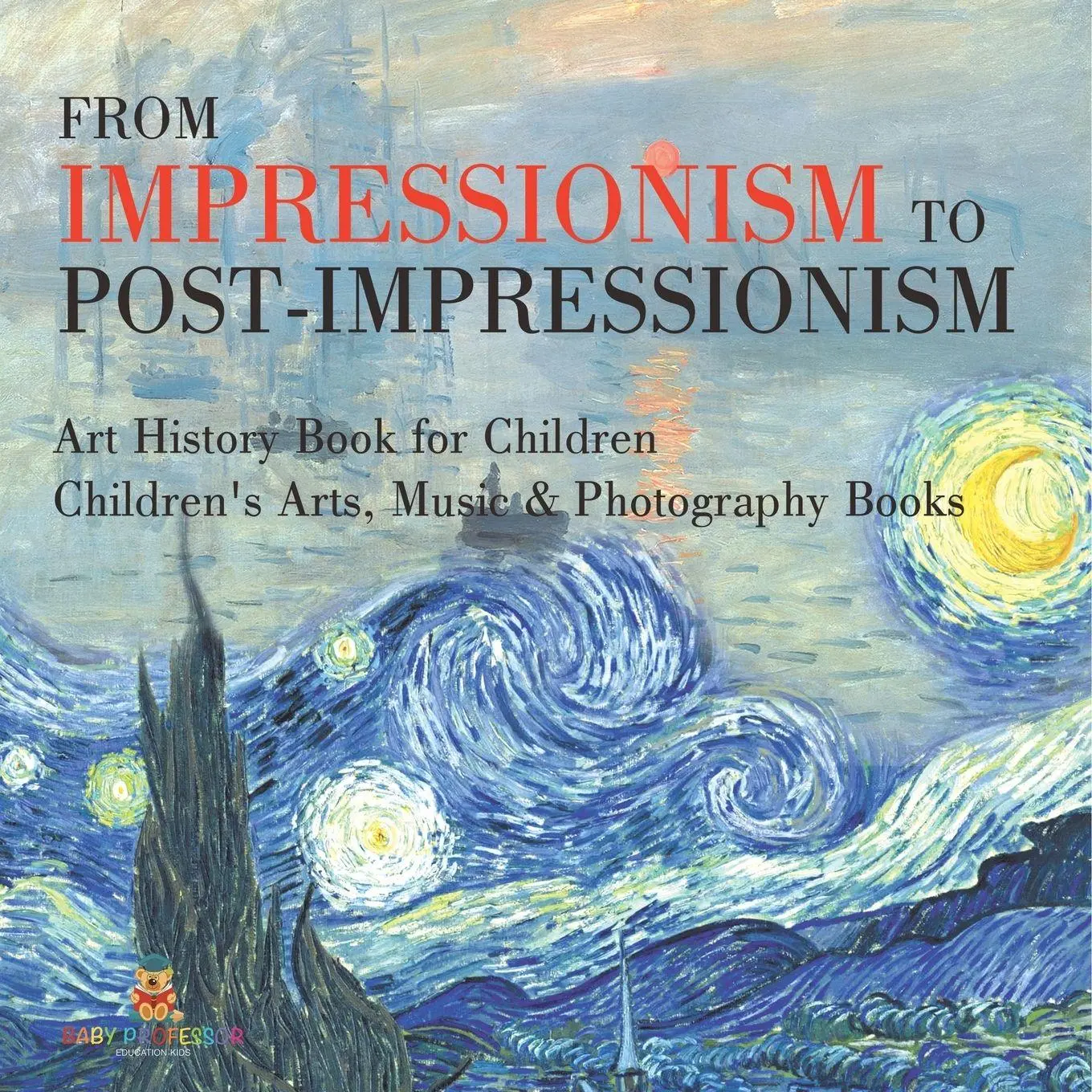 Cover: 9798869437921 | From Impressionism to Post-Impressionism - Art History Book for...